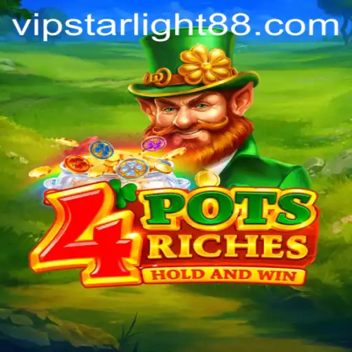 Exploring the Exciting World of 4potsriches and STARLIGHT88