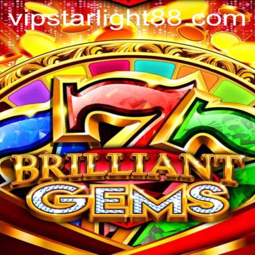 Exploring the Enchanting World of BrilliantGems and STARLIGHT88