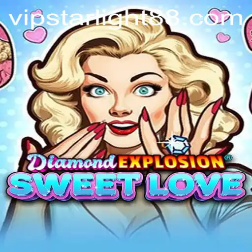 Exploring DiamondExplosionSweetLove: A Unique Game Experience with STARLIGHT88