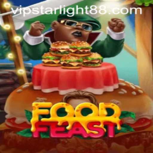 FoodFeast: A Culinary Adventure Awaits with STARLIGHT88